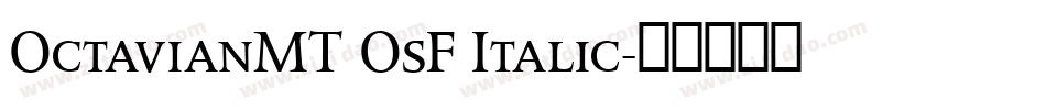OctavianMT OsF Italic字体转换